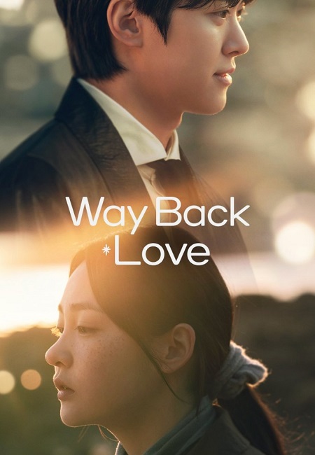 مسلسل عودة الحب Way Back Love الحلقة 6 مترجمة