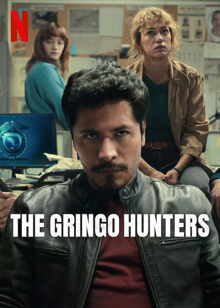 مسلسل The Gringo Hunters الموسم الاول الحلقة 4 مترجمة