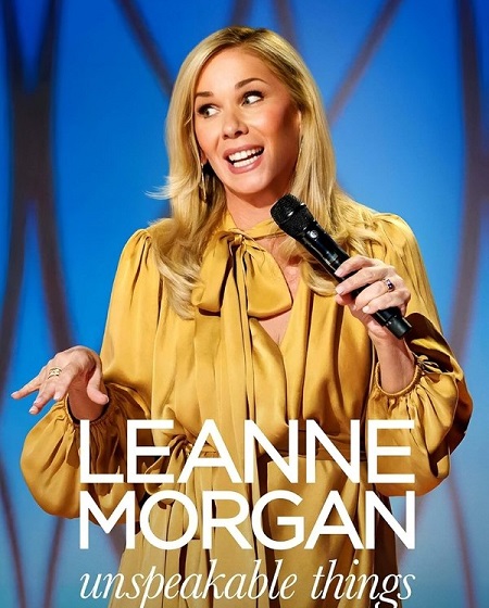 عرض Leanne Morgan Unspeakable Things 2025 مترجم